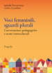 Voci femminili, sguardi plurali. Conversazioni pedagogiche e storie interculturali